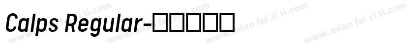 Calps Regular字体转换